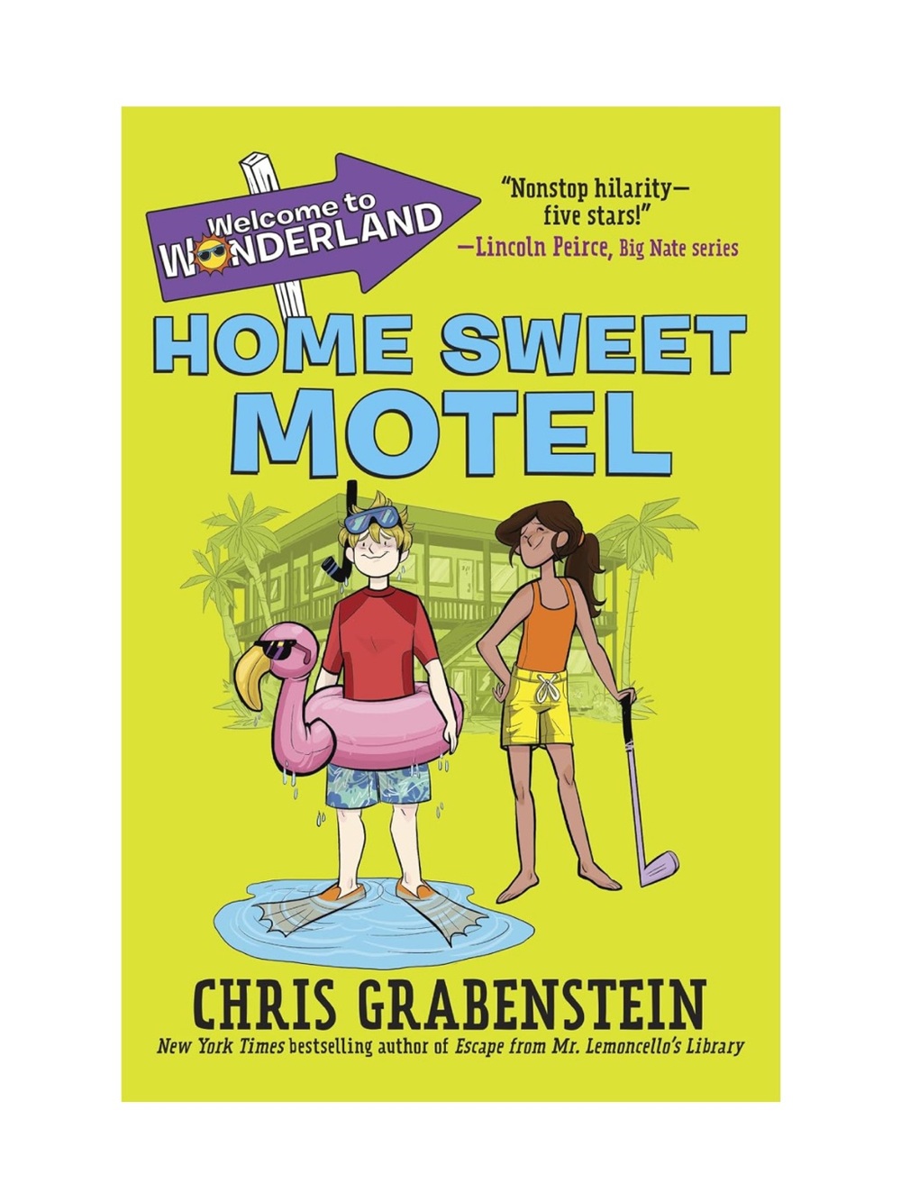 Welcome to Wonderland #1: Home Sweet Motel by Chris Grabenstein Hardcover